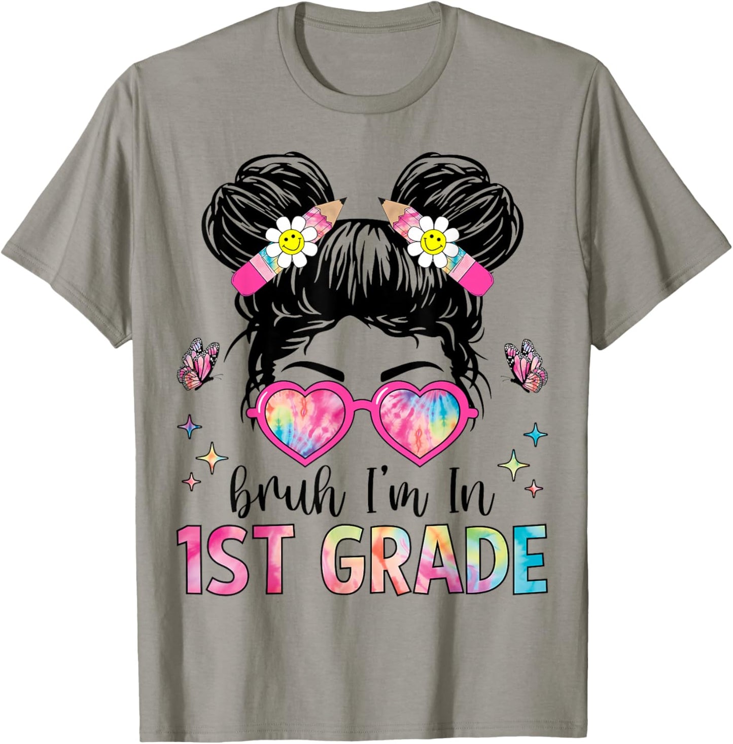 Bruh I'm In 1st Grade Messy Bun Back to School 1st Grade T-Shirt - T-Shirt | Sand