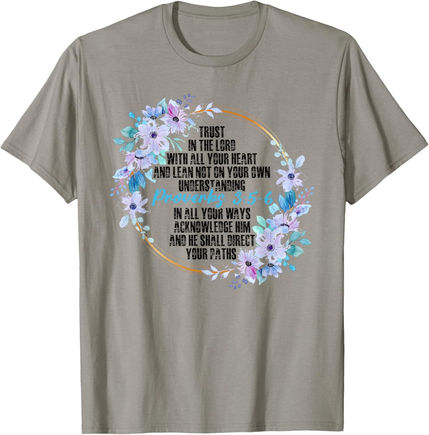 Proverbs 3:5-6 Bible Verse Religious Christian Men and Women T-Shirt - T-Shirt | Sand