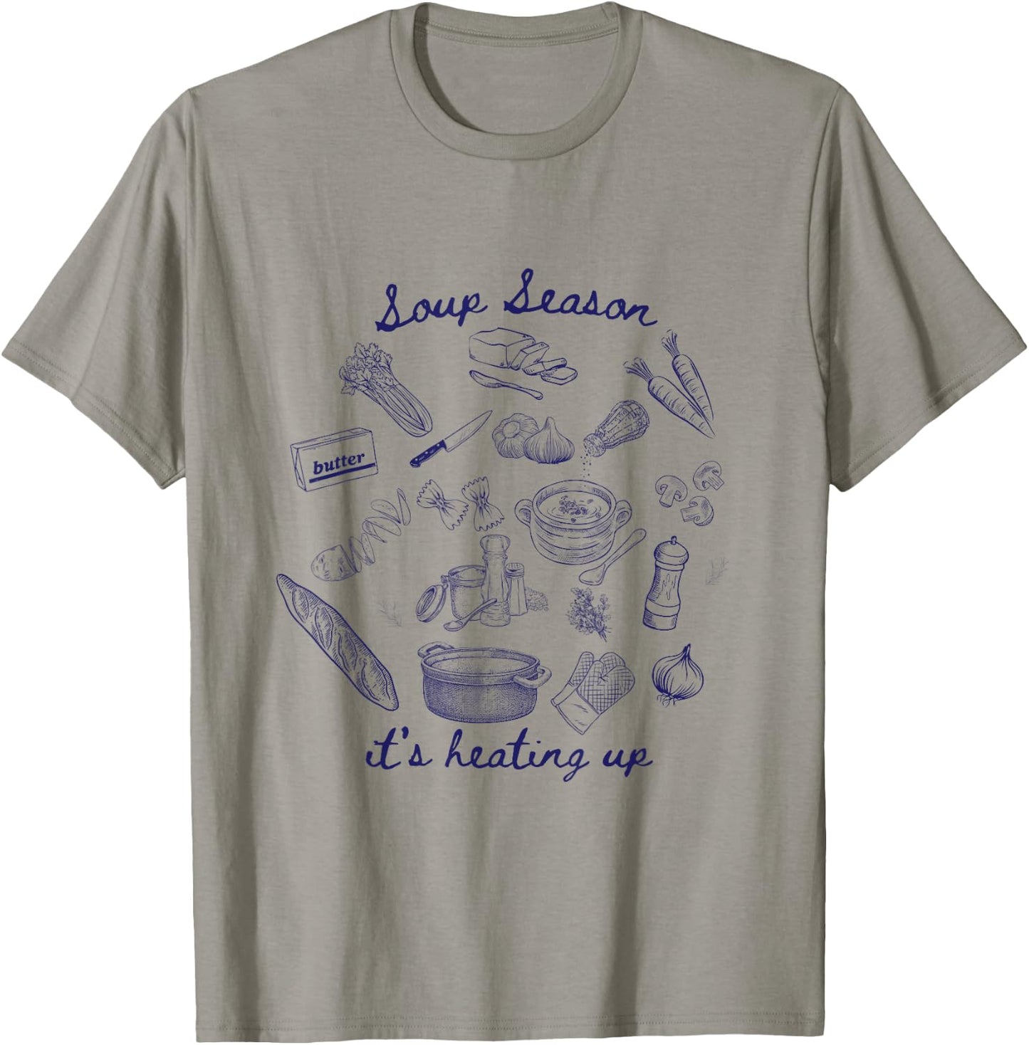 Soup Season, it's heating up! T-Shirt - T-Shirt | Sand