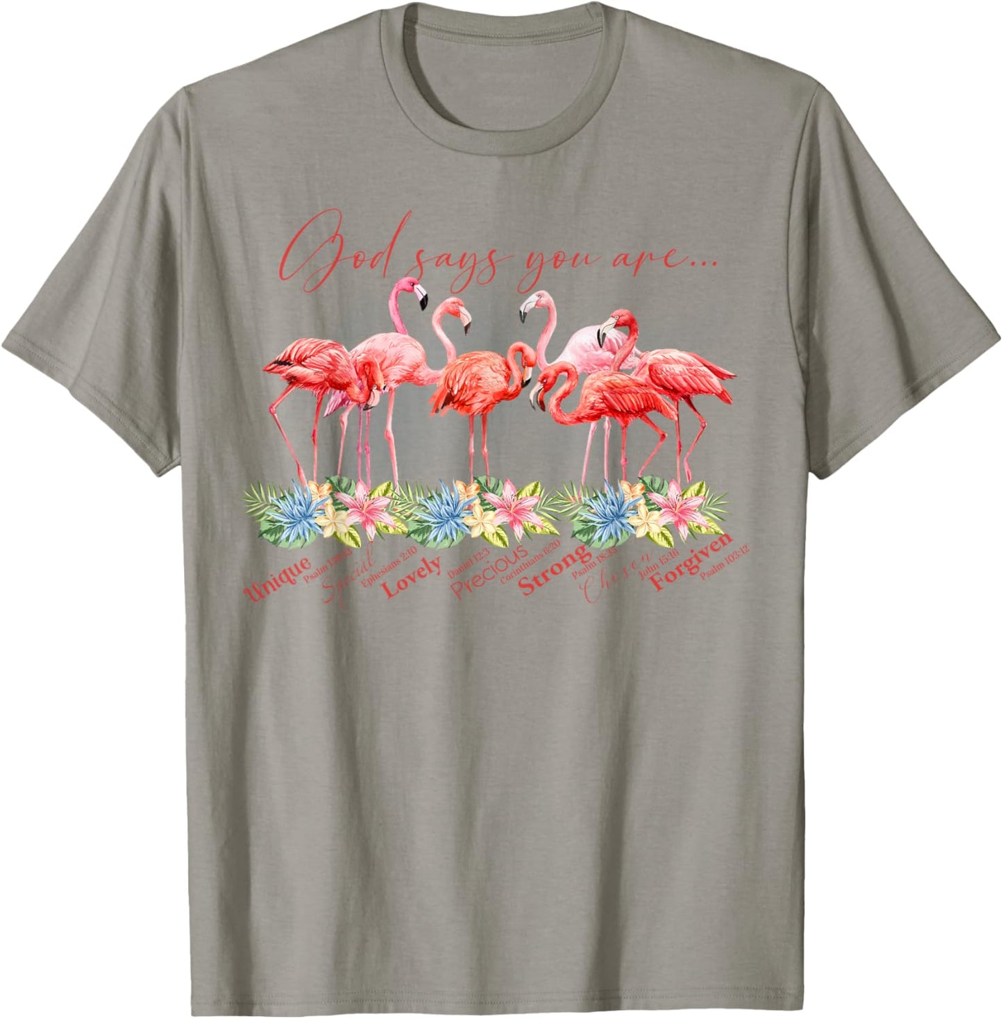 Flamingo God Says You Are Unique Special Lovely Precious T-Shirt - T-Shirt | Sand
