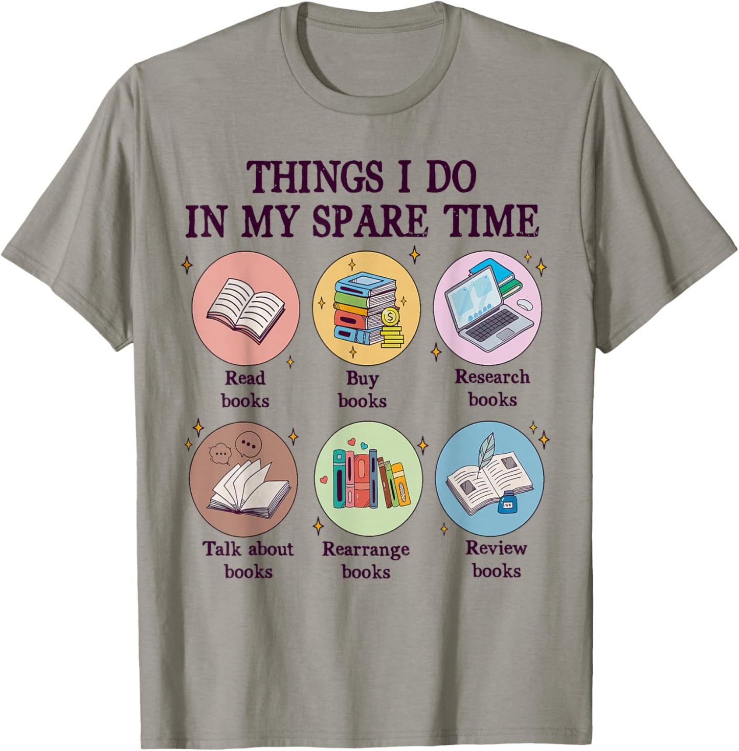 Things I Do In My Spare Time Book Funny Reading Book Lover T-Shirt - T-Shirt | Sand