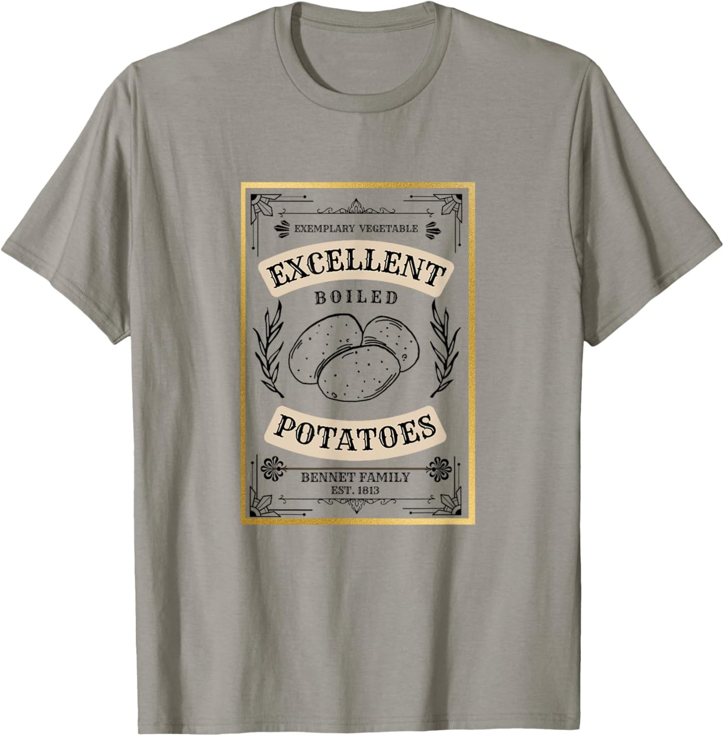 What Excellent Boiled Potatoes Jane Austen Pemberley T-Shirt - T-Shirt | Sand