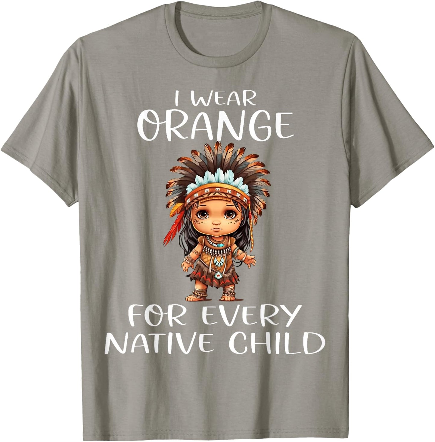 Wear Orange for Every American Native Child Indian Pride T-Shirt - T-Shirt | Sand