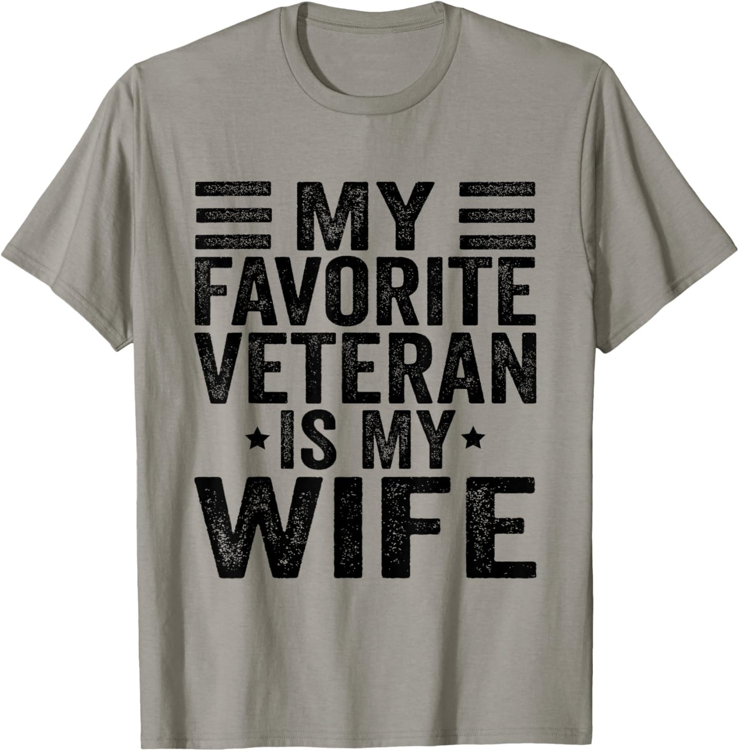 My Favorite Veteran Is My Wife Veterans Day Military Husband T-Shirt - T-Shirt | Sand