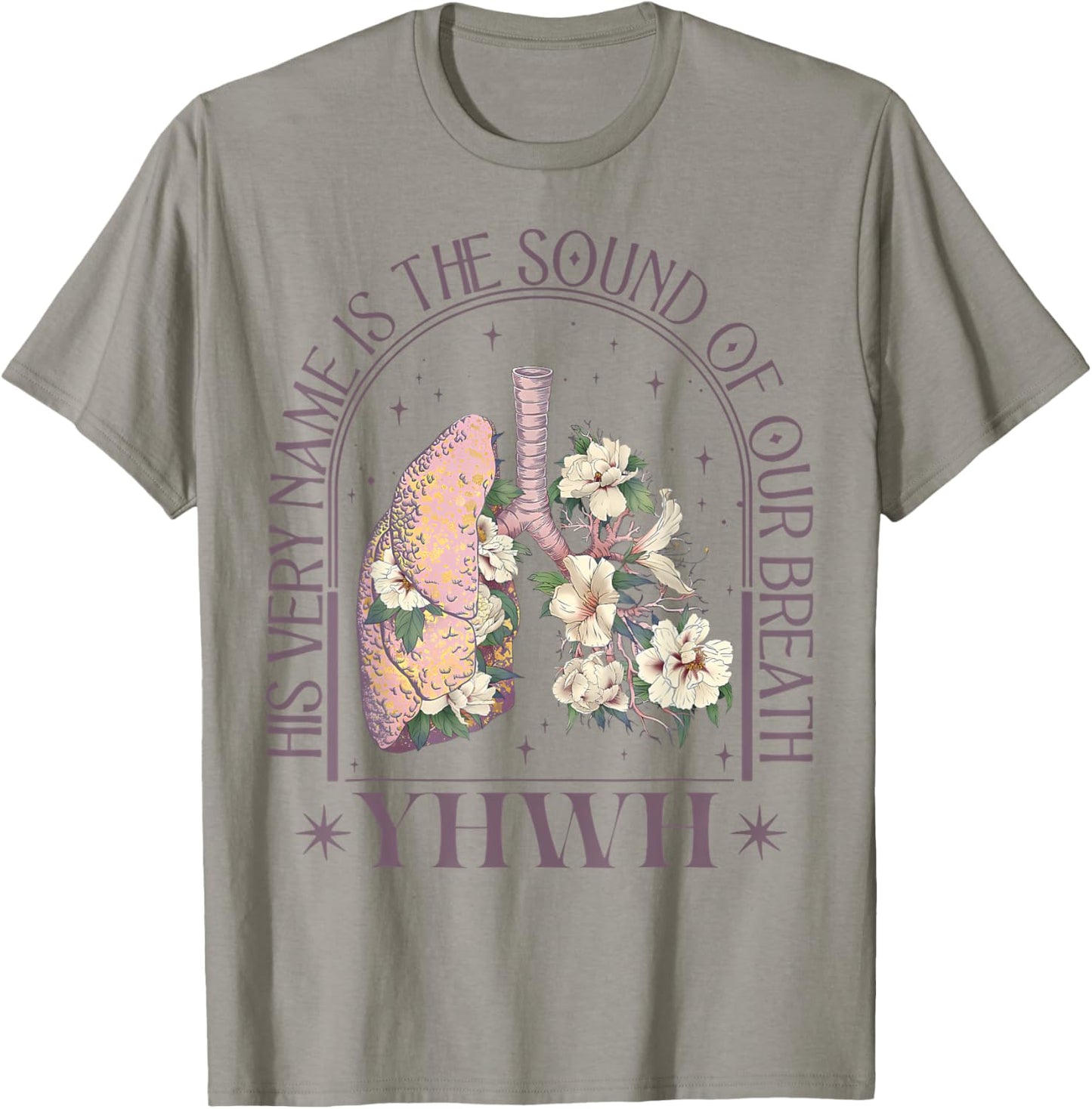 Yahweh Our Very Breath Speaks His Name Floral Lung Flowers T-Shirt - T-Shirt | Sand