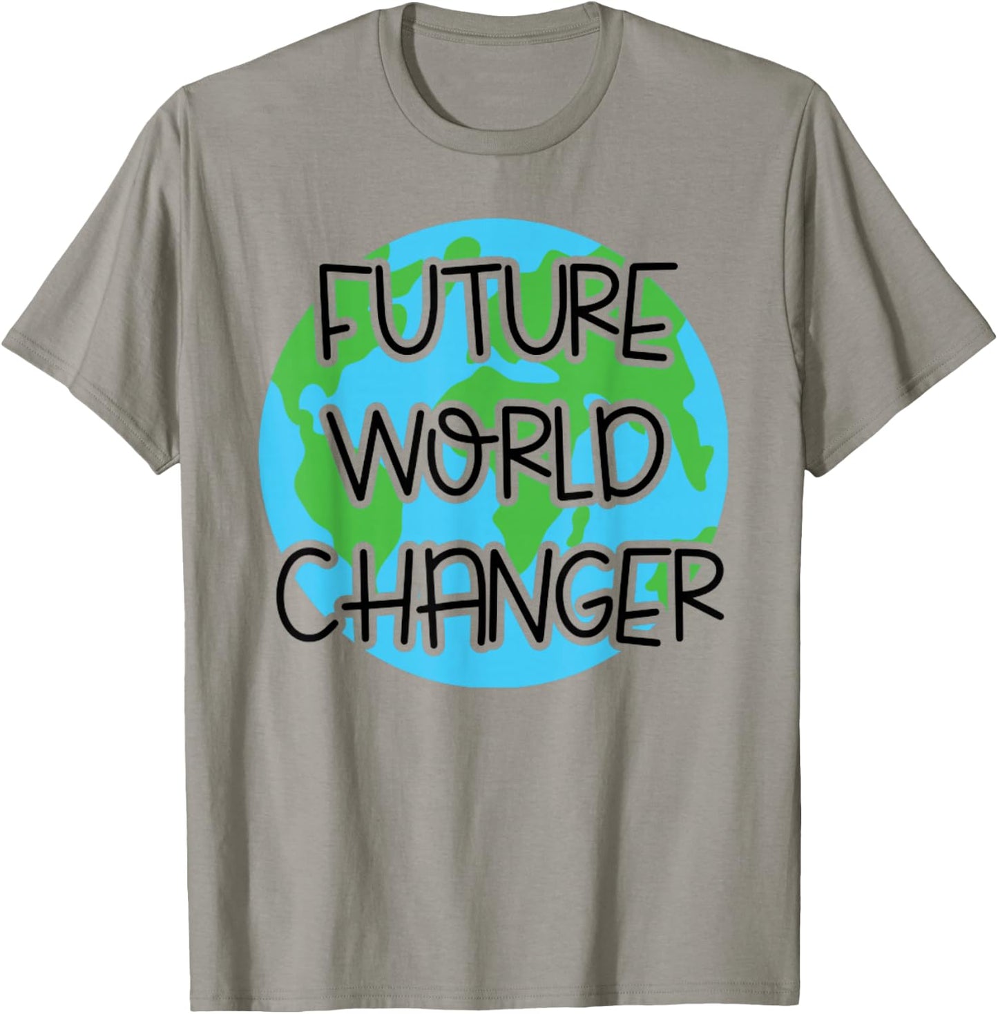 Future World Changer, Save the Earth T-Shirt - T-Shirt | Sand
