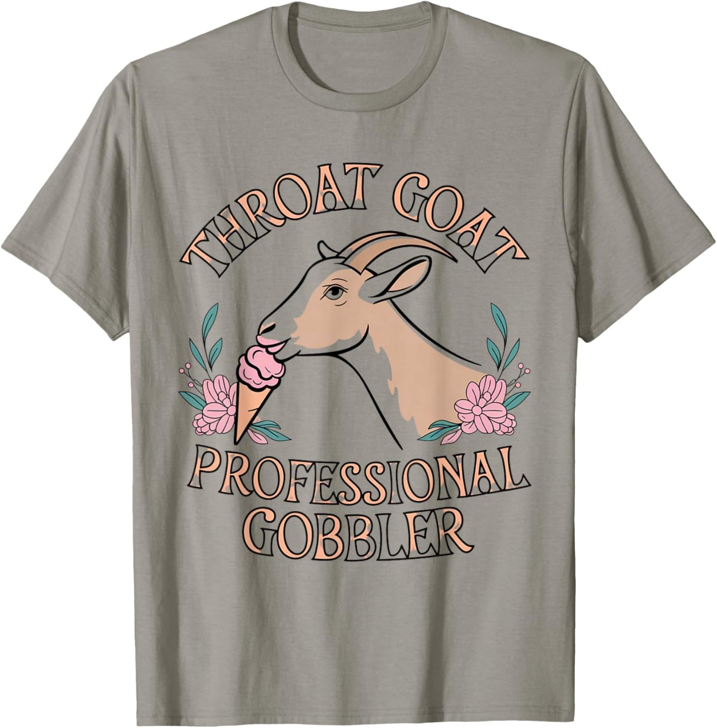 Throat Goat Embarrassing Shirt Funny Inappropriate Joke Girl T-Shirt - T-Shirt | Sand