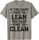 If You Have Time To Lean You Have Time To Clean Funny Waiter T-Shirt - T-Shirt | Sand
