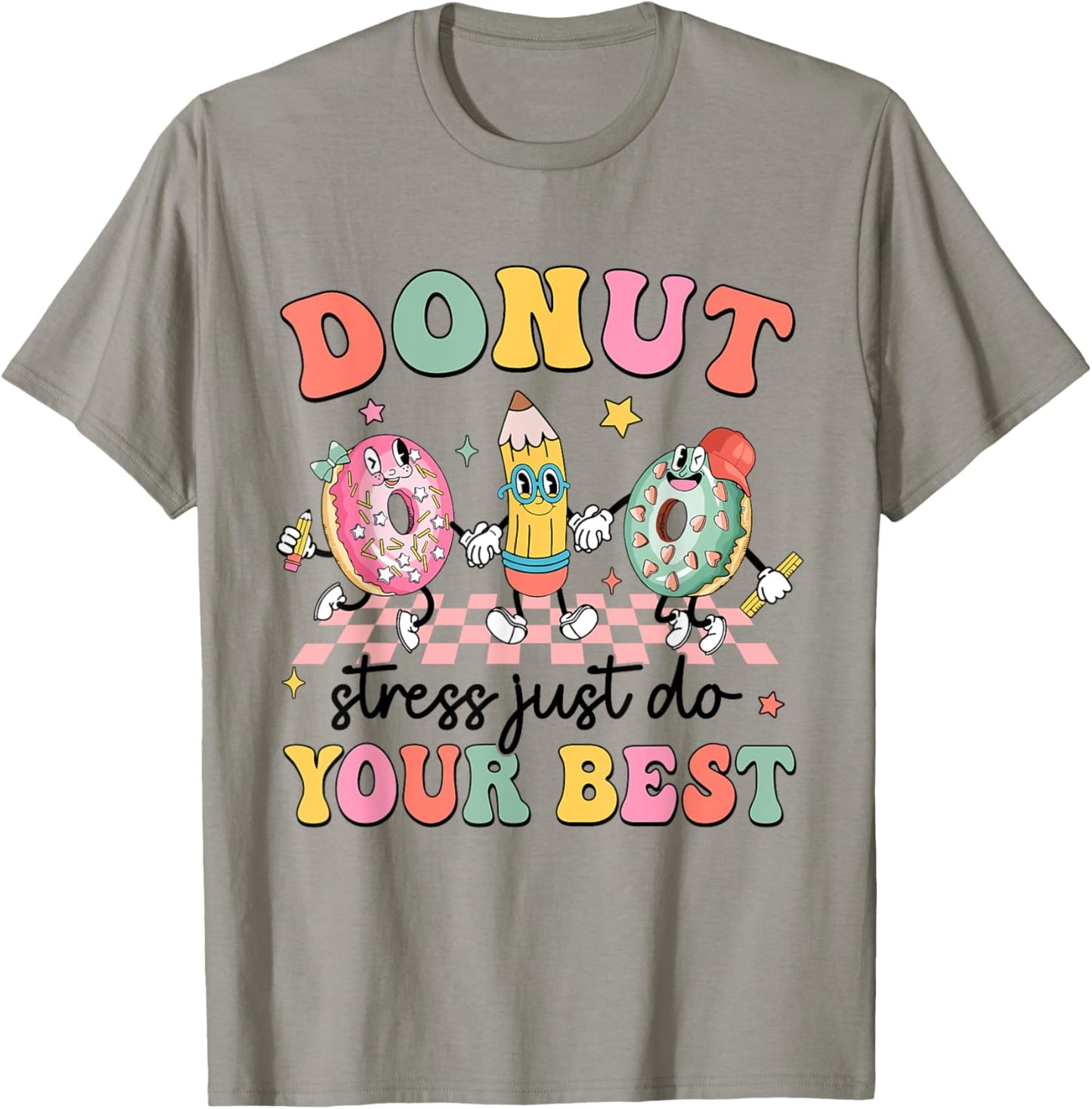 Groovy Donut Stress Just Do Your Best Testing Day Teachers T-Shirt - T-Shirt | Sand