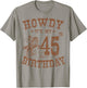 Howdy It's My 45th Birthday Western Cowboy 45 Years Old Bday T-Shirt - T-Shirt | Sand