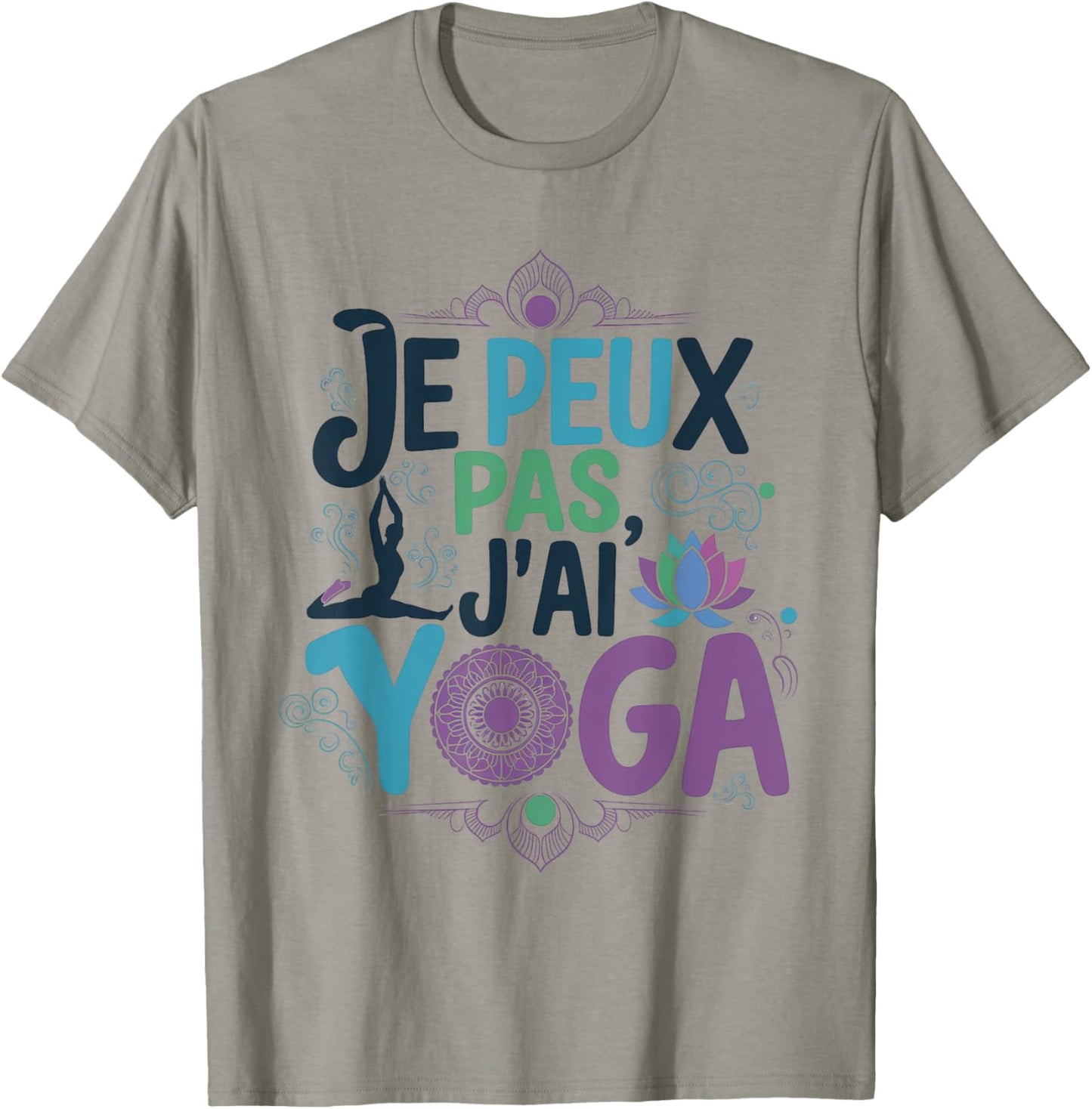 Je Peux Pas Je ai Yoga Funny Excuse Woman Girls Young , white, S T-Shirt - T-Shirt | Sand