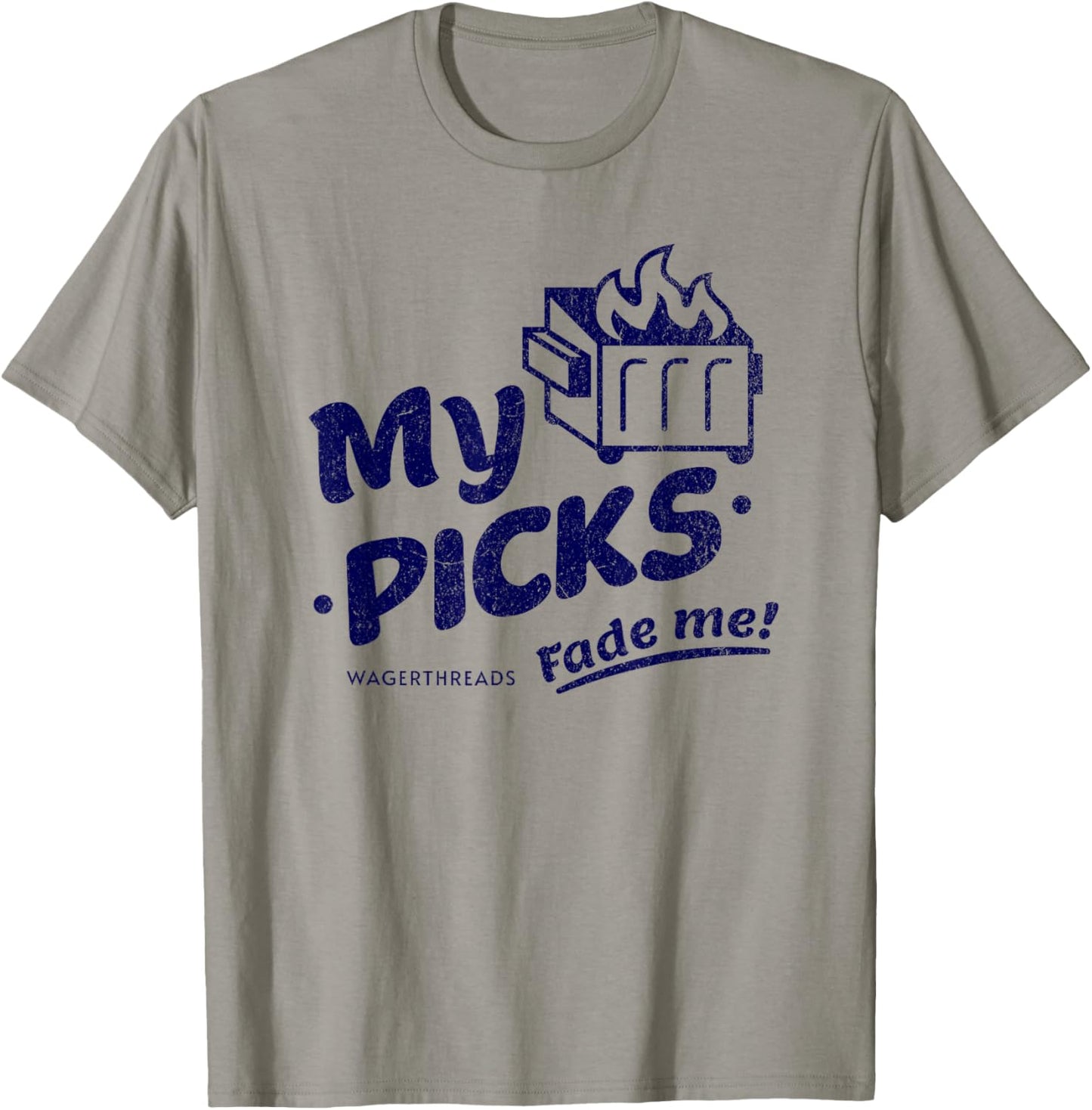 My Picks Fade Me sports betting T-Shirt - T-Shirt | Sand