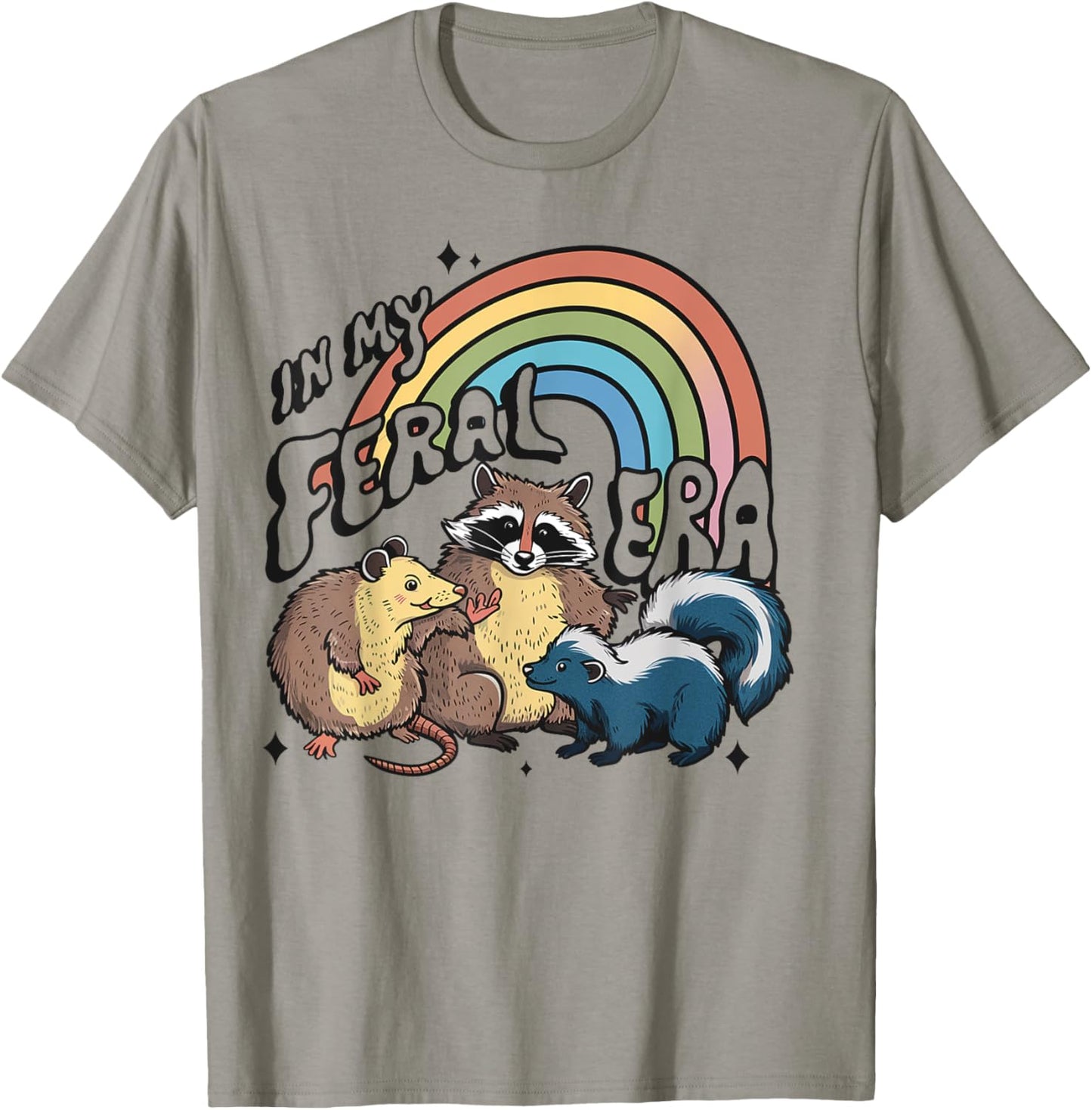 In My Feral Era, Feral & Fabulous Funny Animal , Wildlife T-Shirt - T-Shirt | Sand