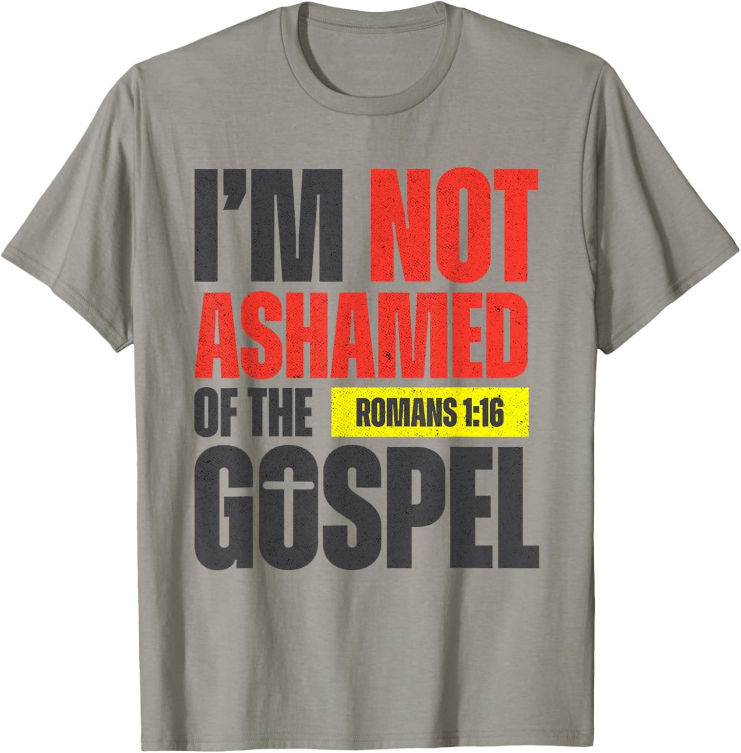 I'm not Ashamed of the Gospel Romans 1:16 Grunge Christian T-Shirt - T-Shirt | Sand