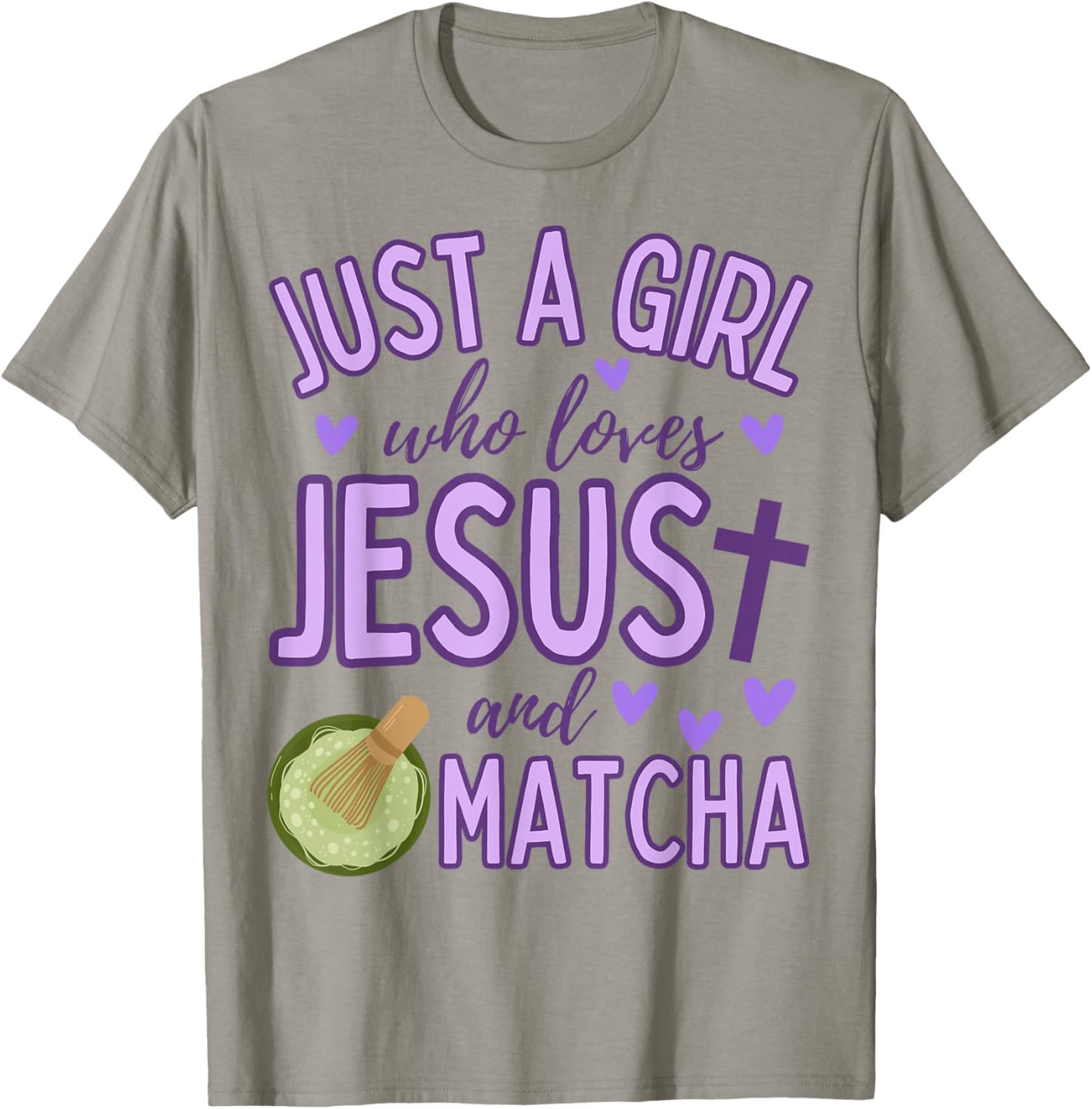 Just A Girl Who Loves Jesus and Matcha Tea Christian Cute T-Shirt - T-Shirt | Sand