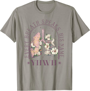 YHWH Every Breath Speaks His Name Floral Lungs Christian T-Shirt - T-Shirt | Sand