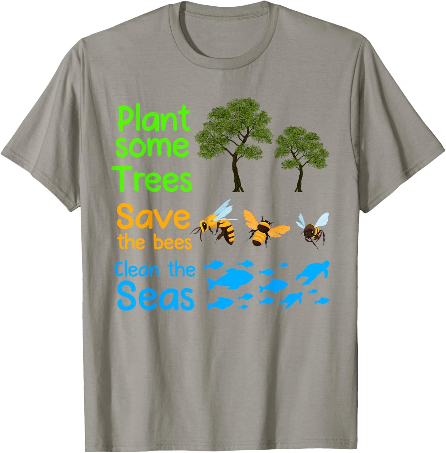 Plant More Trees Save the Bees Clean the Seas Naturalist T-Shirt - T-Shirt | Sand