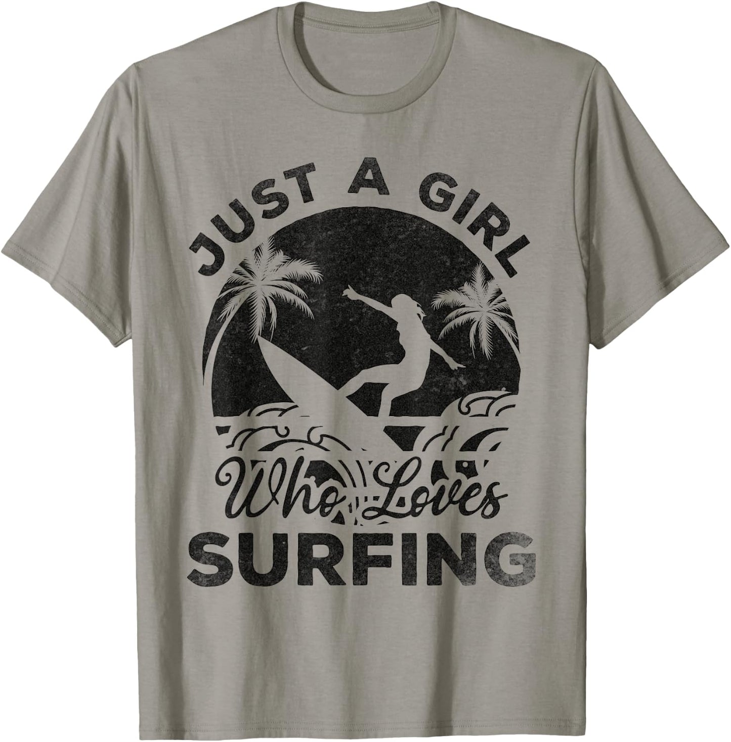 Surfing Surfboard Surfer - Just A Girl Who Loves Surfing T-Shirt - T-Shirt | Sand