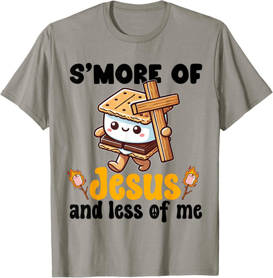 S'more of Jesus and Less of Me Funny Christian T-Shirt - T-Shirt | Sand