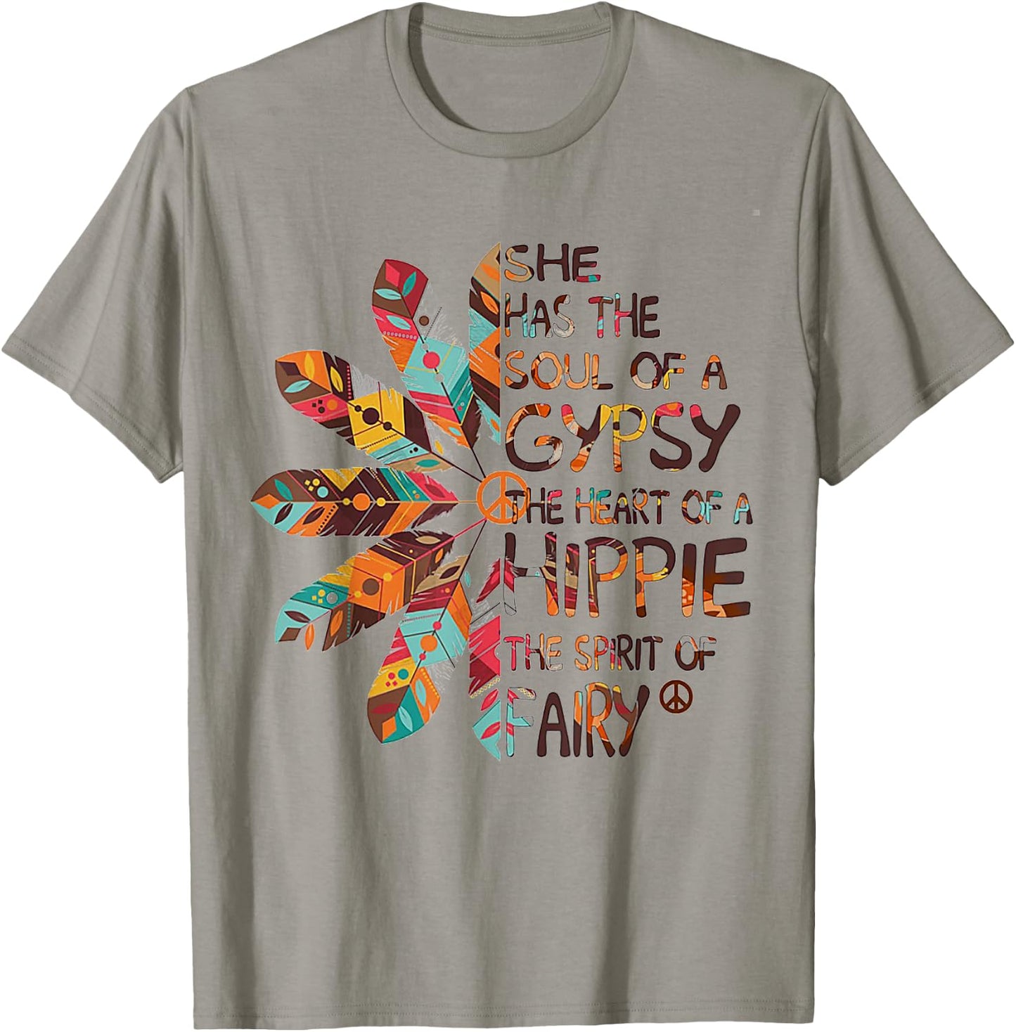 She Has The Soul Of A Gypsy The Heart Of A Hippie T-Shirt - T-Shirt | Sand