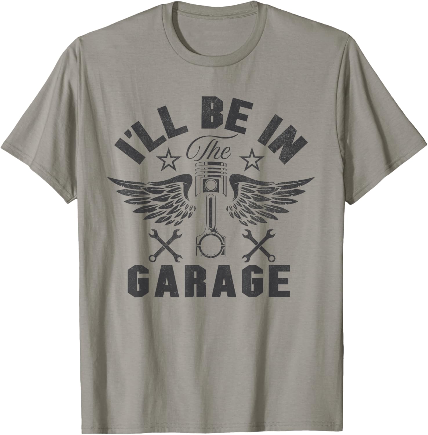I'll Be in The Garage Funny Mechanic Dad Joke Grandpa Men T-Shirt - T-Shirt | Sand
