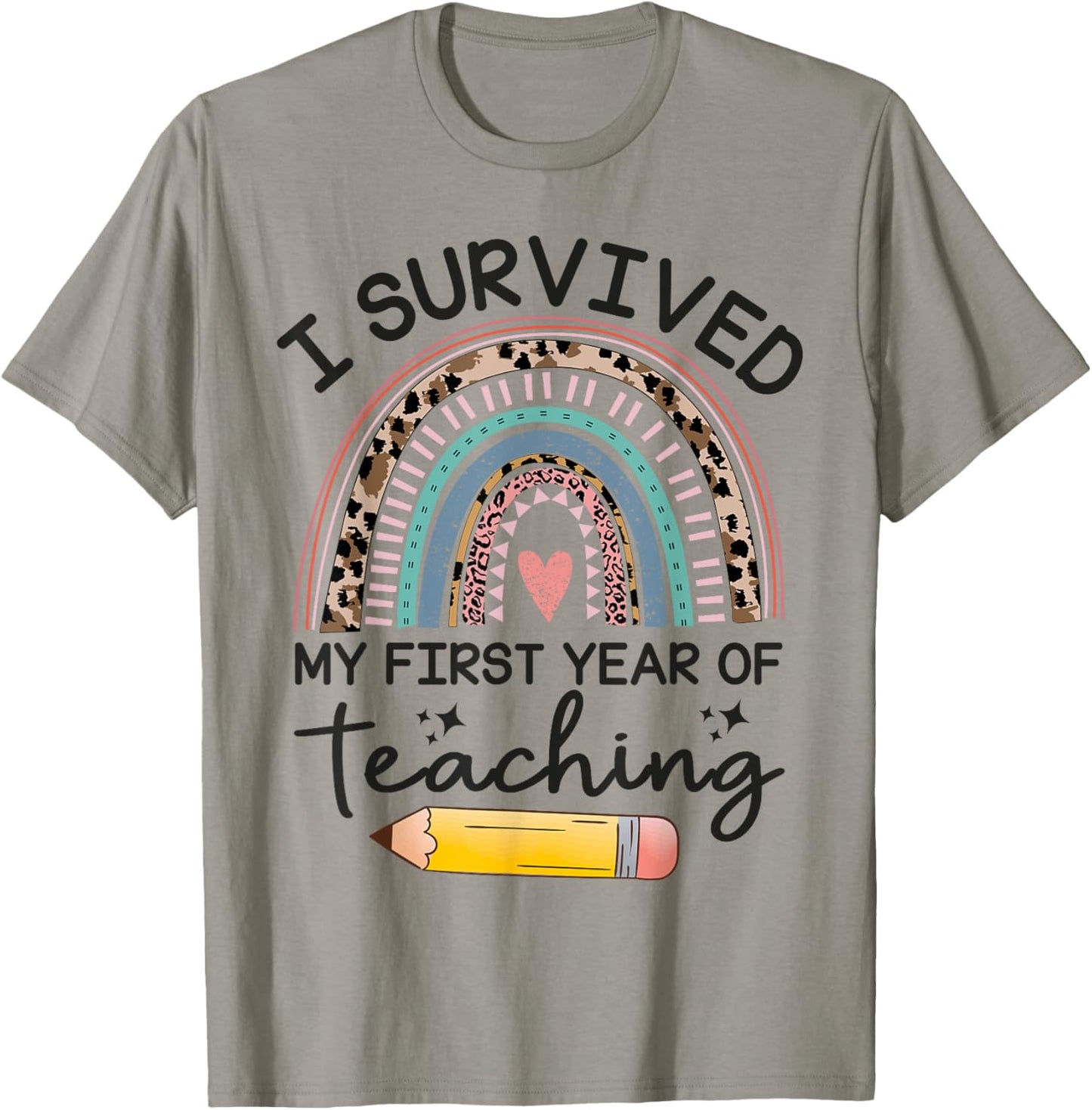Funny New Teacher I Survived My First Year Of Teaching T-Shirt - T-Shirt | Sand