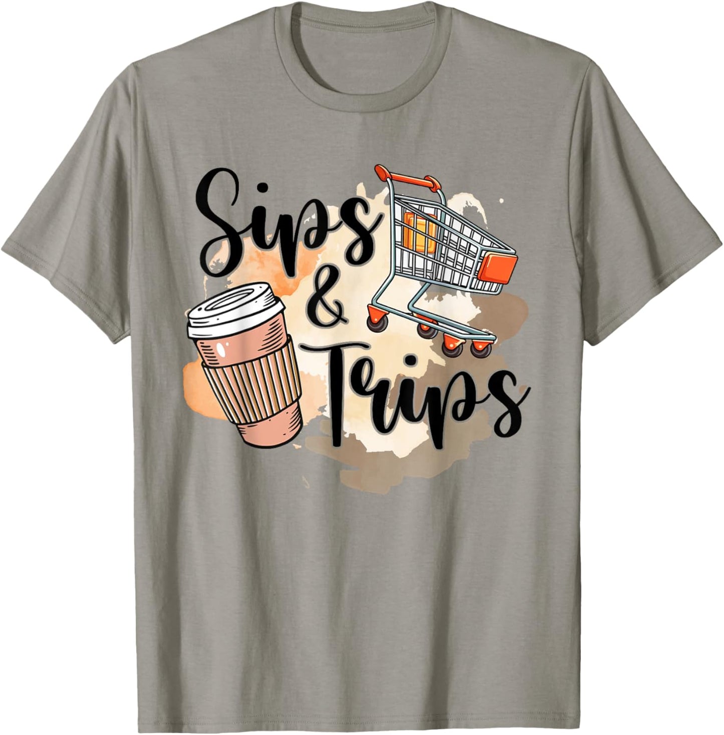Coffee & Shopping Lover Caffeinated Girls BFF Sips & Trips T-Shirt - T-Shirt | Sand