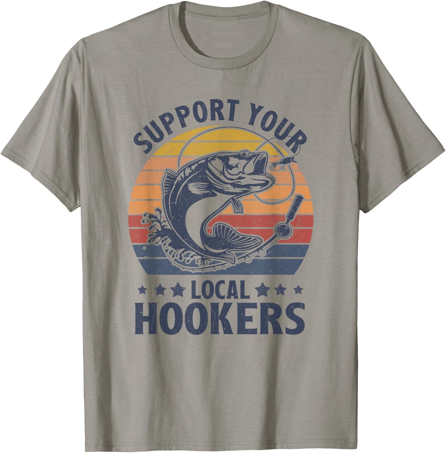 Vintage Support Your Local Hookers Funny Bass Fishing Rod T-Shirt - T-Shirt | Sand