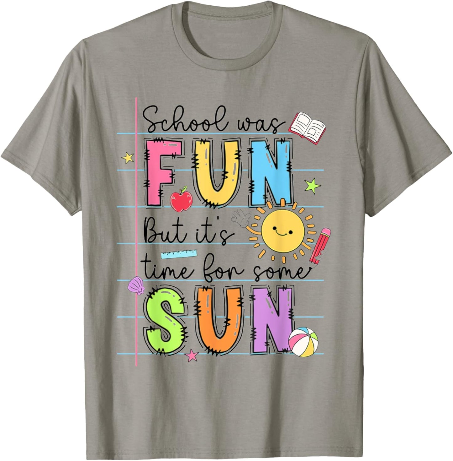 School Was Fun But It's Time For Some Sun Teacher Summer Women Girls Kids T-Shirt - T-Shirt | Sand