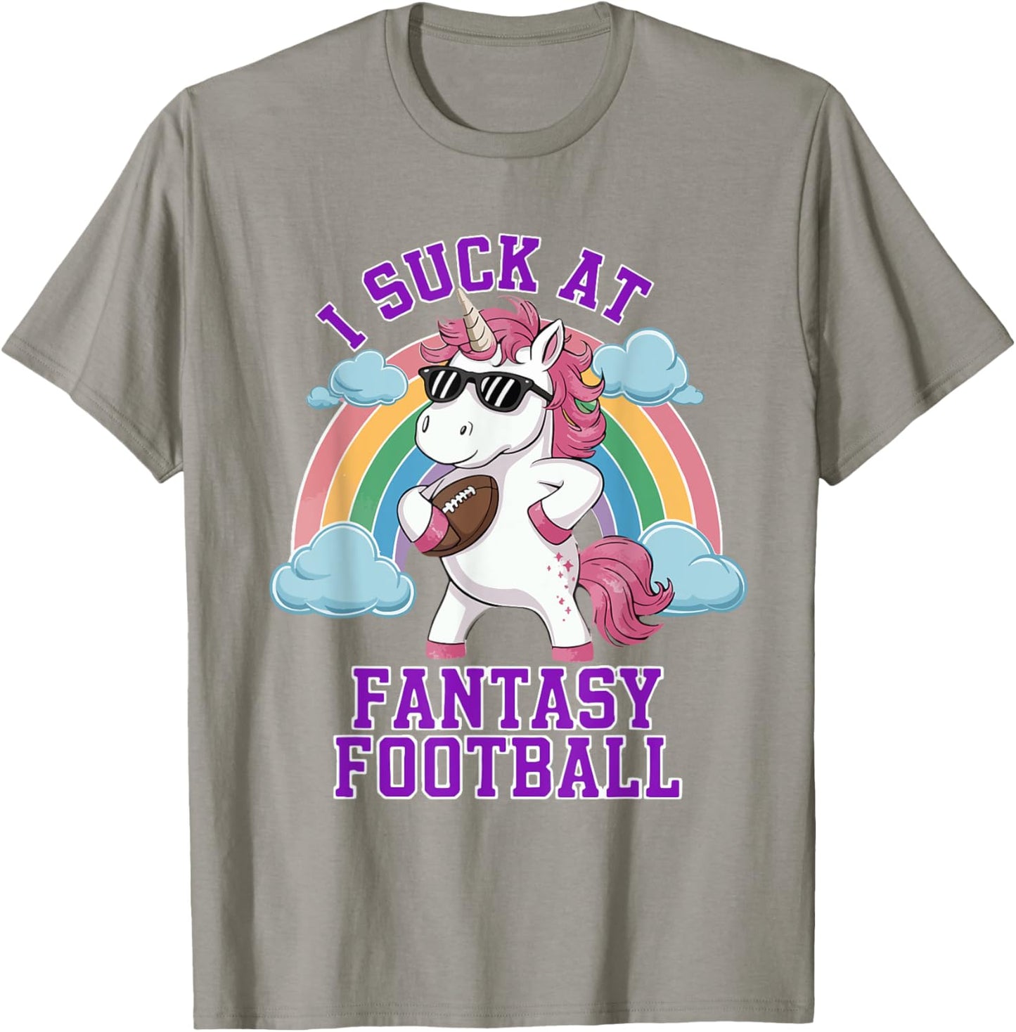 I Suck At Fantasy Football Funny Unicorn Rainbow Pink Loser T-Shirt - T-Shirt | Sand