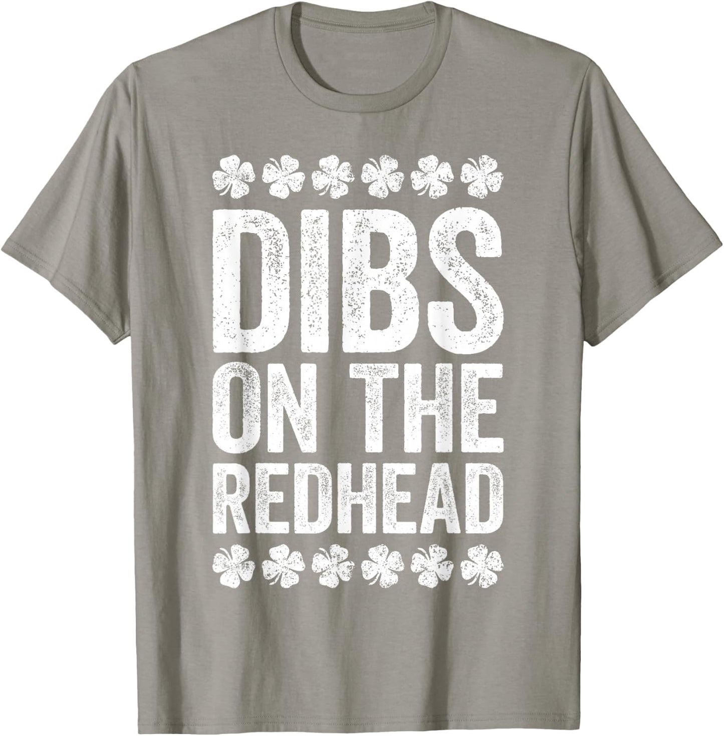 Dibs On The Redhead Shirt Men Women St Patricks Day T-Shirt - T-Shirt | Sand
