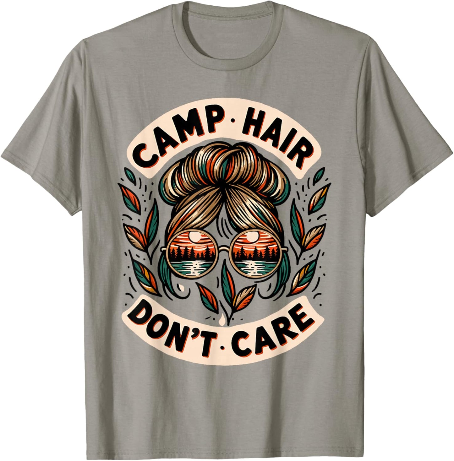 Messy Bun Camping Life Love Camp Hair Dont Care Women Camper T-Shirt - T-Shirt | Sand