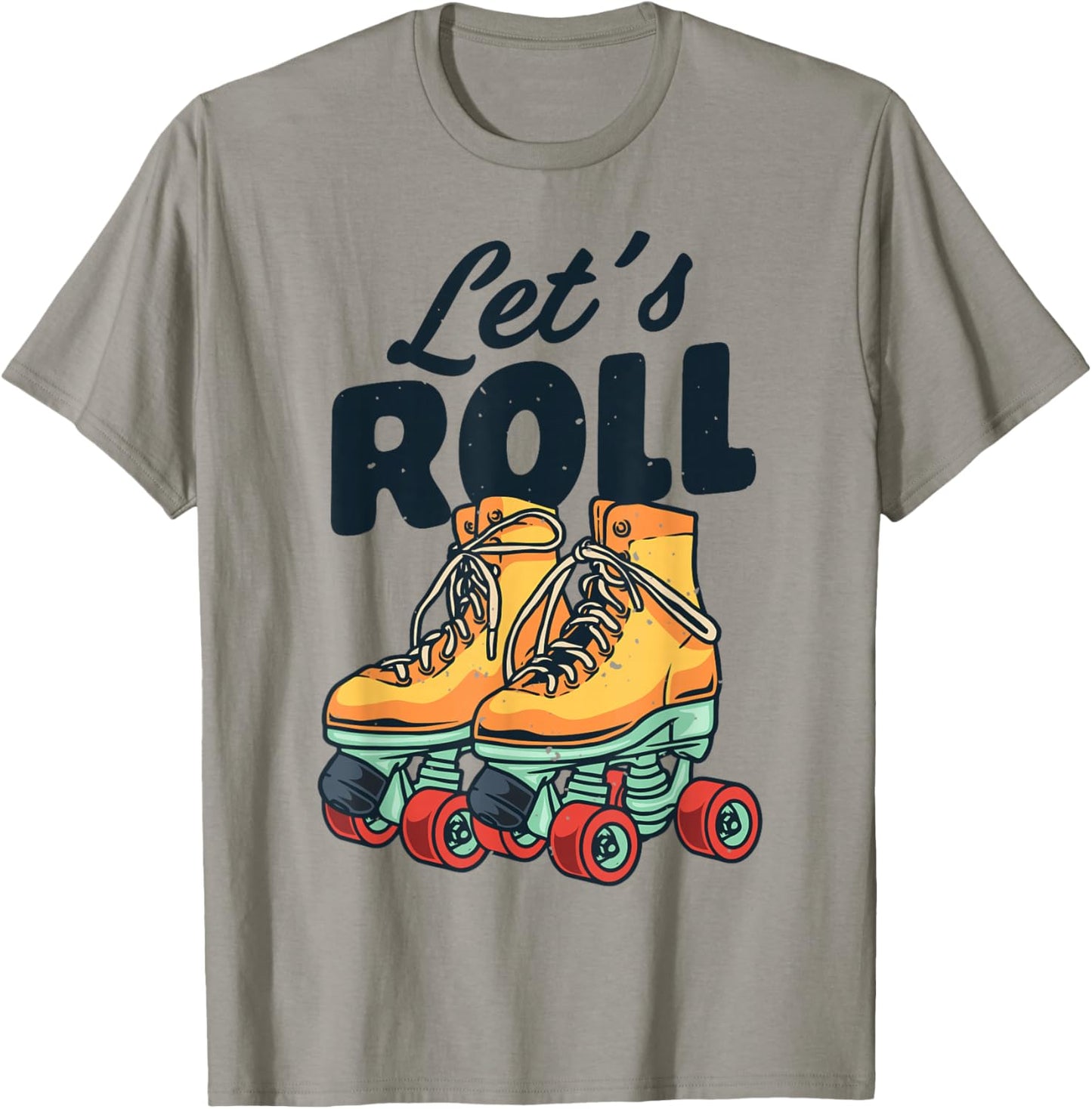 Let's Roll Roller Skating Skate Retro Vintage 70s 80s T-Shirt - T-Shirt | Sand