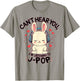 Can't Hear You I'm Listening J-pop Rabbit J-pop Fans T-Shirt - T-Shirt | Sand