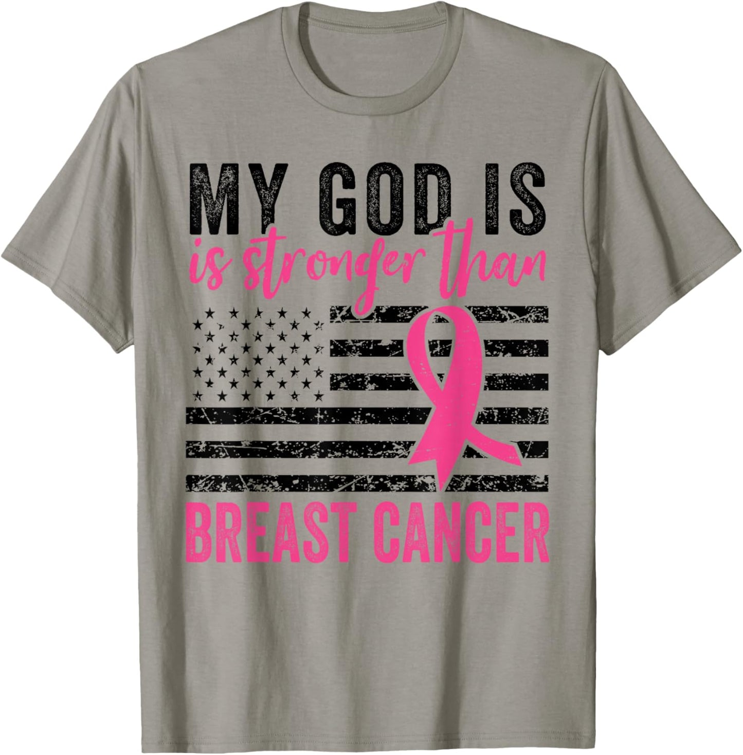 My God Is Stronger Than Breast Cancer US Flag T-Shirt - T-Shirt | Sand