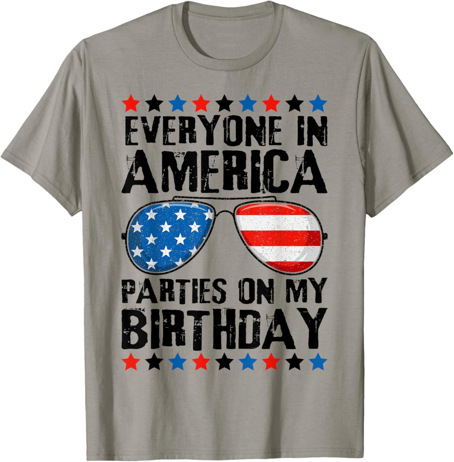 Everyone in America Parties on My Birthday 4th of July T-Shirt - T-Shirt | Sand