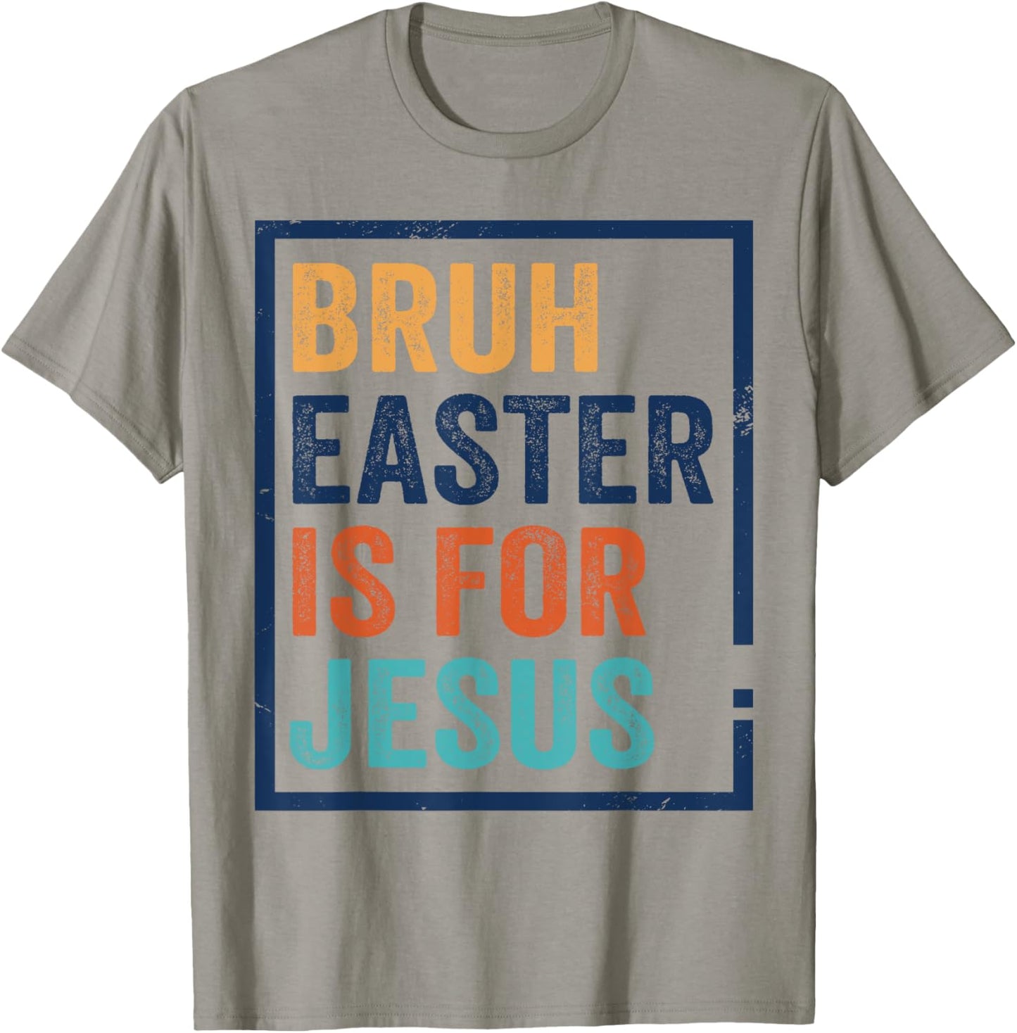Bruh Easter is for Jesus Shirt T-Shirt - T-Shirt | Sand
