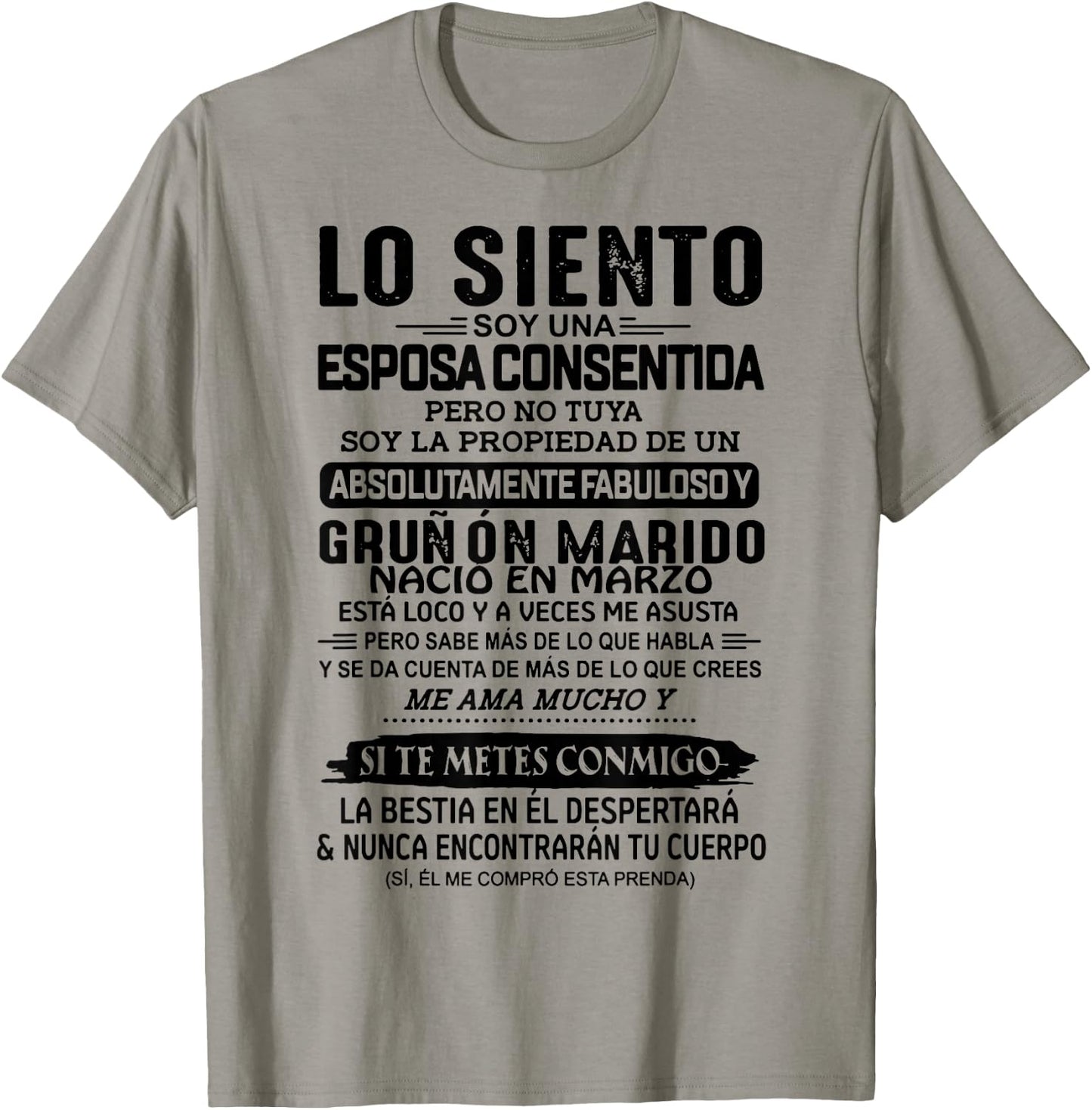 Lo Siento Soy Una Esposa Consentida Nació En Marzo T-Shirt - T-Shirt | Sand