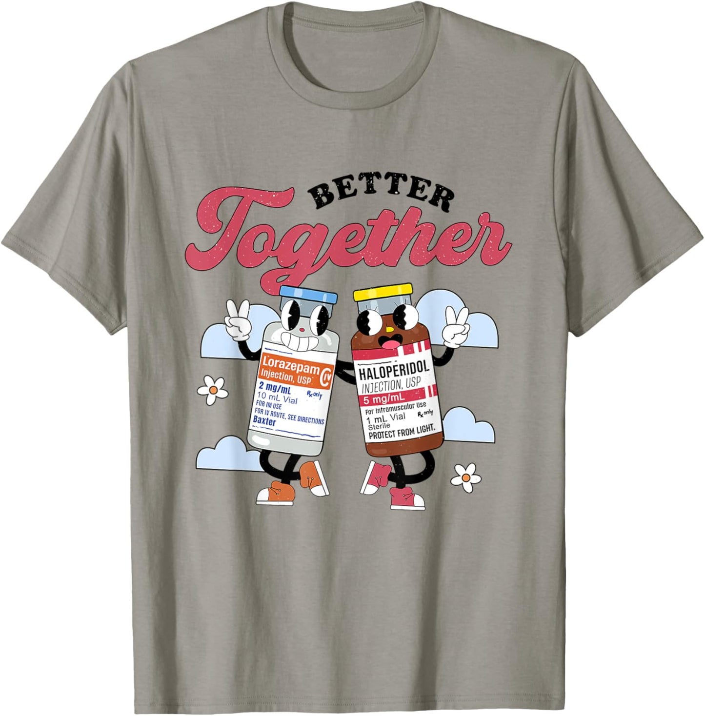 Retro Better Together Haldol Ativan ICU Nurse Healthcare RN T-Shirt - T-Shirt | Sand