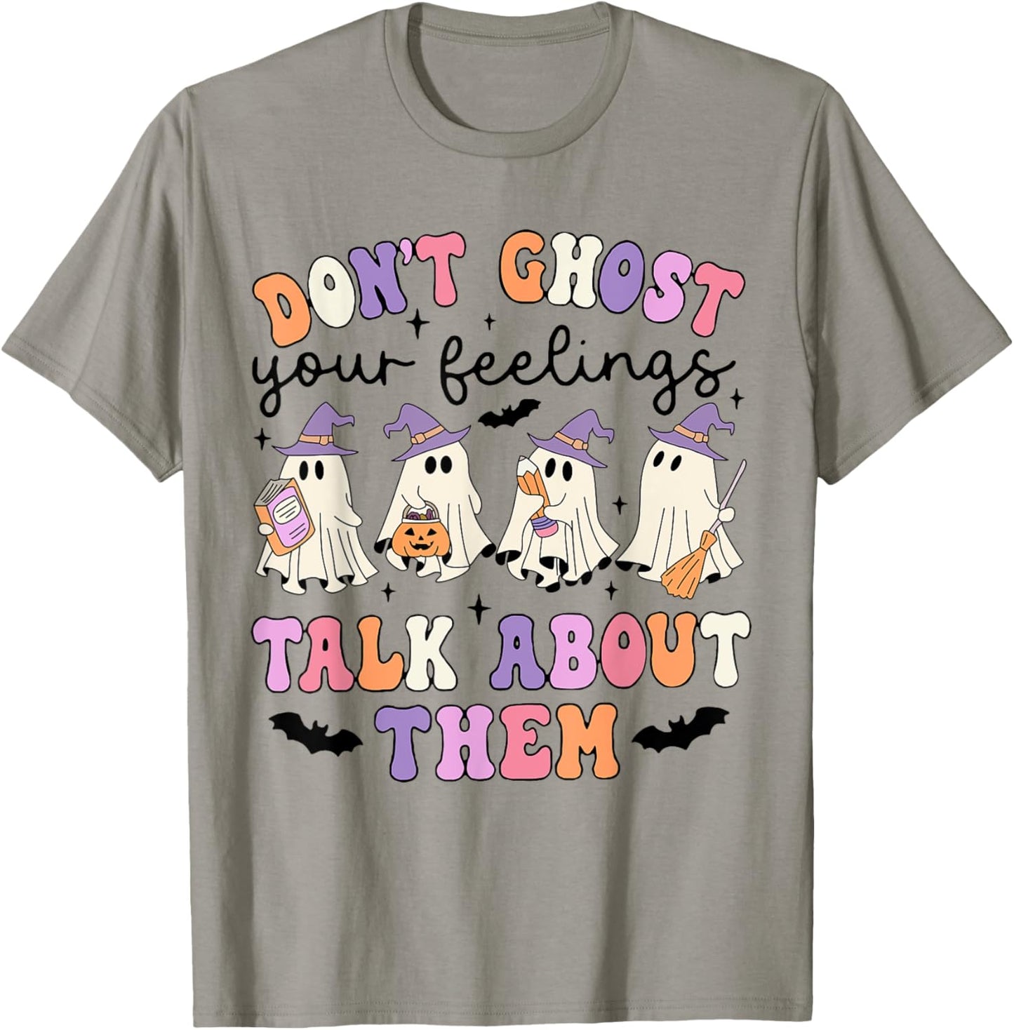 Don't Ghost Your Feeling Talk About Them Counselor Halloween T-Shirt - T-Shirt | Sand