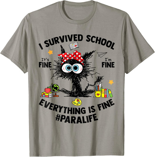 I Survived School Para Life Everything Is Fine Cat T-Shirt - T-Shirt | Sand