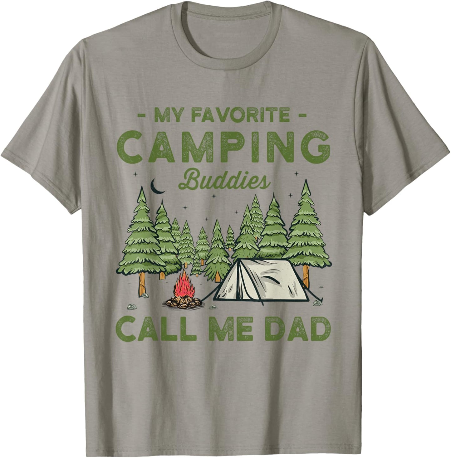 My Favorite Camping Buddies Call Me Dad Funny Father Sayings T-Shirt - T-Shirt | Sand