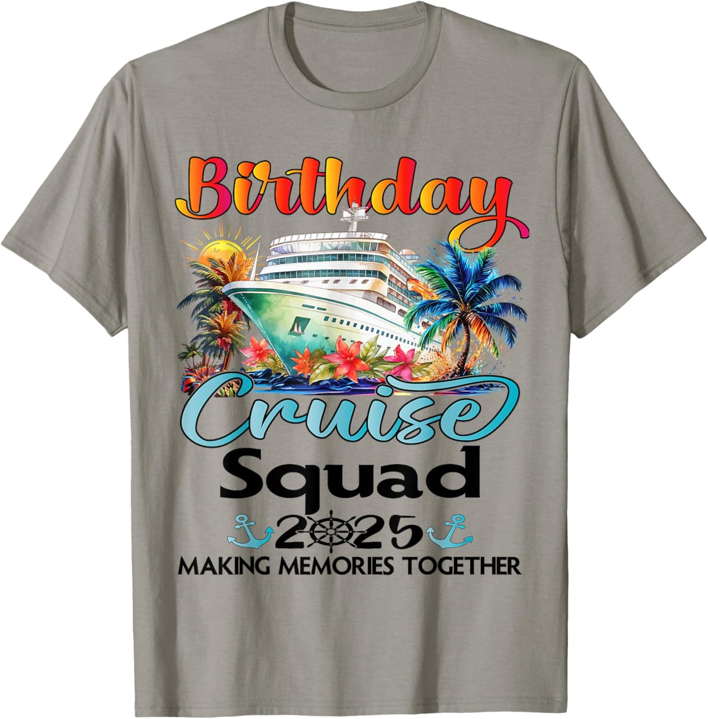 Birthday Cruise Squad 2025 Friends Family Vacation Matching T-Shirt - T-Shirt | Sand