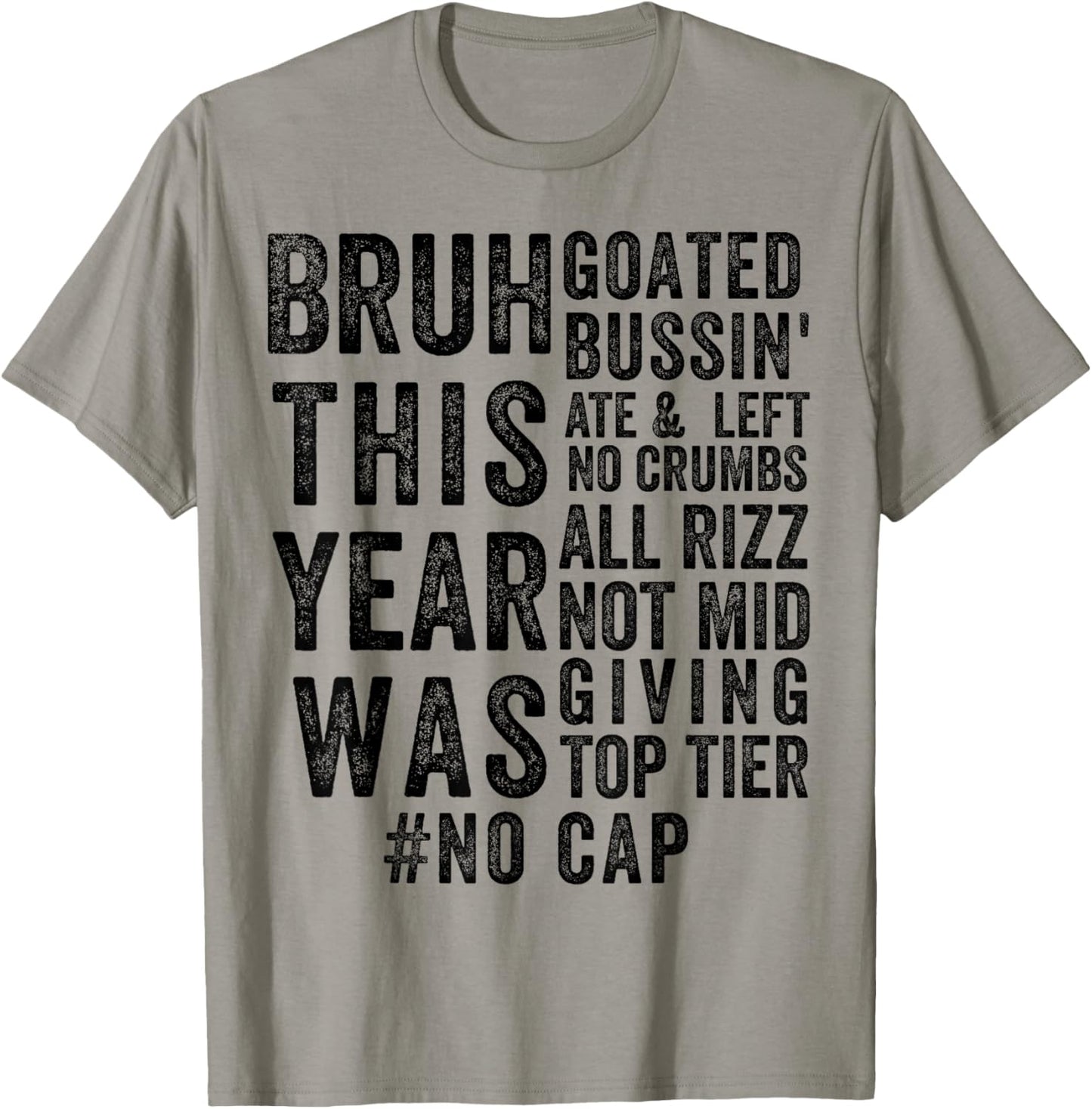 Bruh This Year Was Goated No Cap Funny Last Day Of School T-Shirt - T-Shirt | Sand