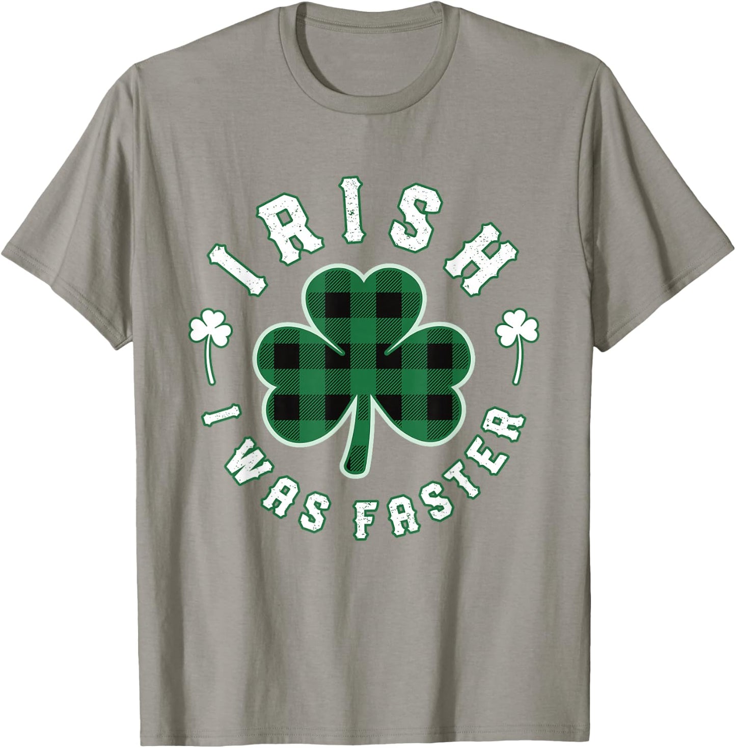 Shamrock Irish I was Faster Runners Running Gift St Patricks T-Shirt - T-Shirt | Sand