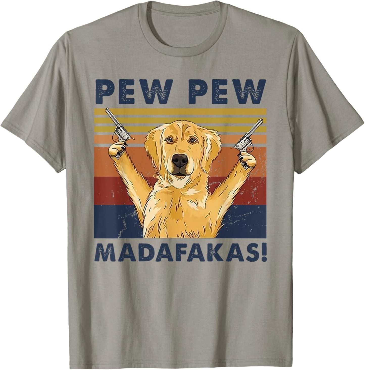 Vintage Golden Retriever Dog Pew Pew Madafakas Dogs Lovers T-Shirt - T-Shirt | Sand