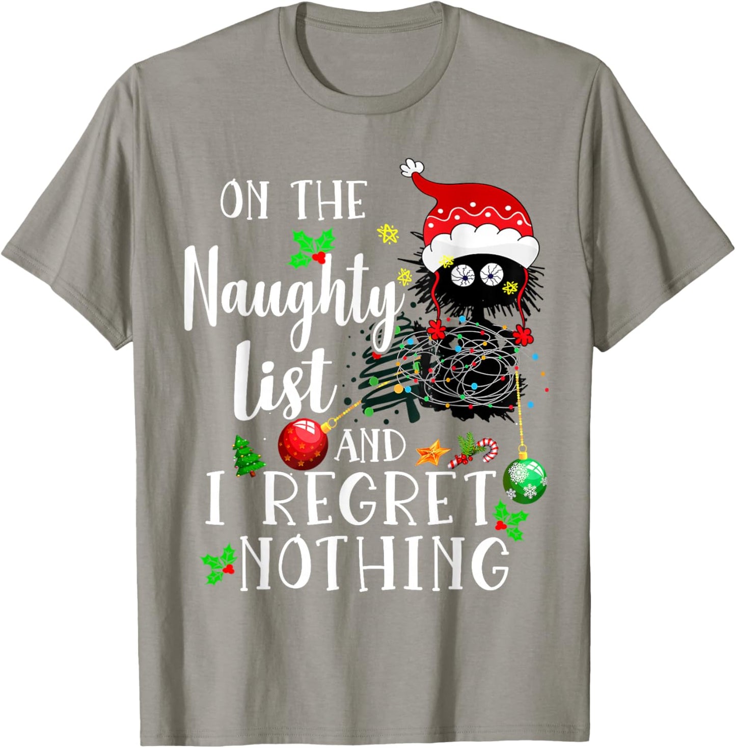 On the Naughty List and I Regret Nothing cute cat Xmas Light T-Shirt - T-Shirt | Sand