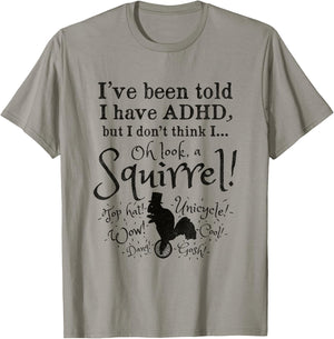 Oh Look, A Squirrel! Funny ADHD T-Shirt - T-Shirt | Sand