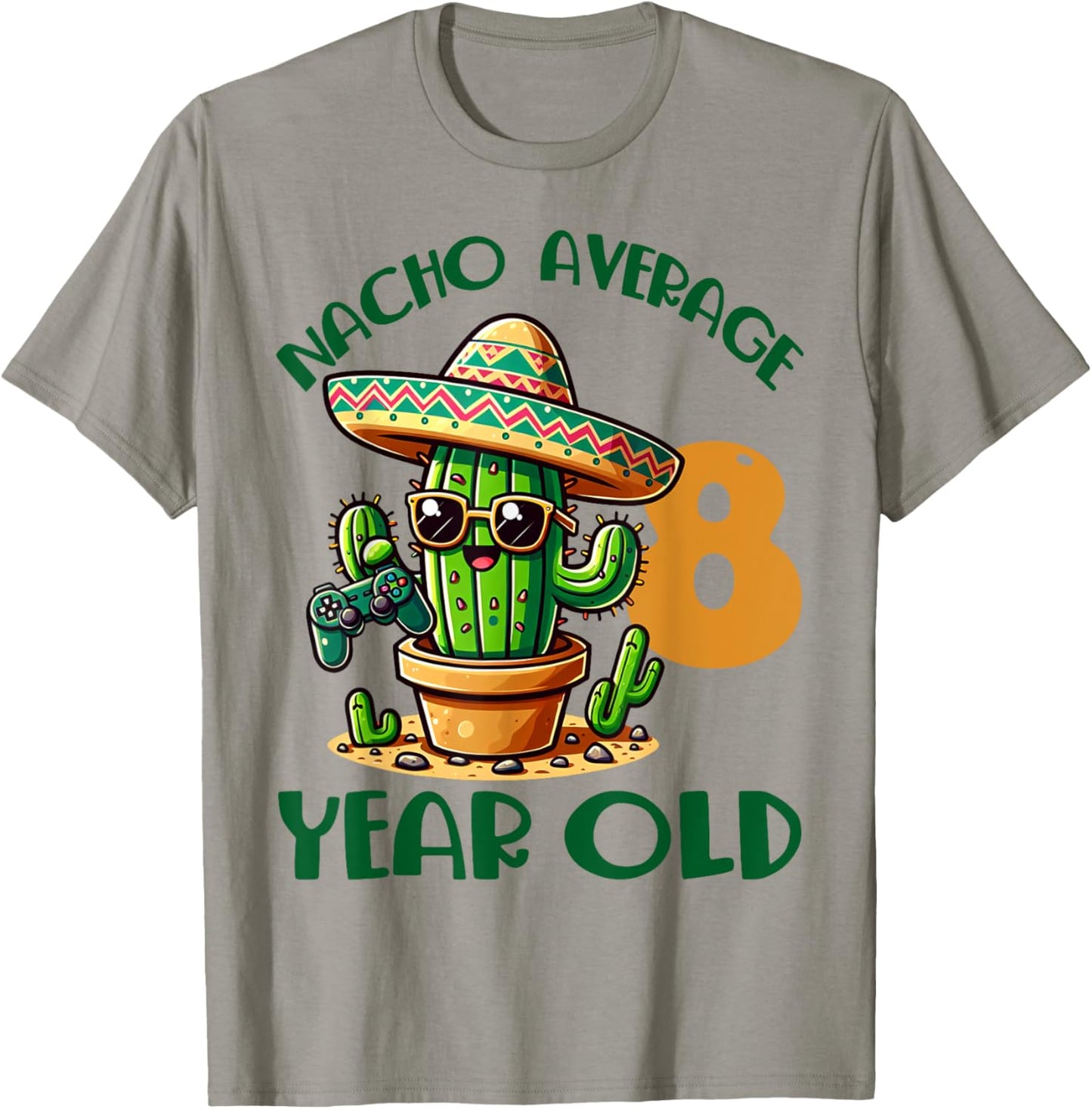 Nacho Average 8 Year Old Birthday Boys Girls Cactus Sombrero T-Shirt - T-Shirt | Sand
