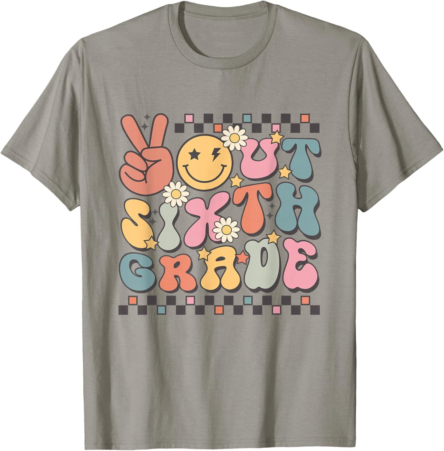 Last Day Of 6th Grade Smile Face Peace Out Sixth Grade T-Shirt - T-Shirt | Sand